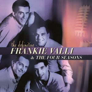 Frankie Valli &The Four Seasons/꡼٥ȡ֡ե󥭡&ե[WPCR-26211]
