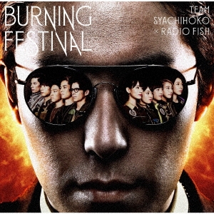 BURNING FESTIVAL ［CD+Blu-ray Disc］＜初回限定盤＞