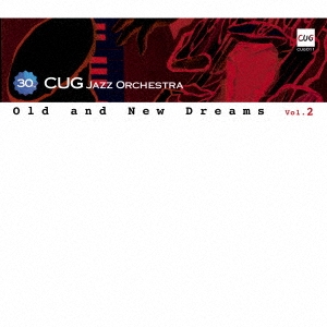 CUG Jazz Orchestra/Old and New Dreams vol.2[CR0024]