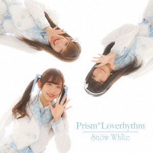 SnowWhite/Prism*Loverhythm[AMD-006]