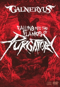 FALLING INTO THE FLAMES OF PURGATORY ［DVD+2CD］＜通常盤＞