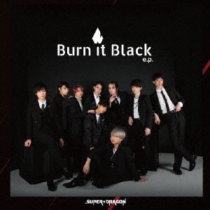 Burn It Black e.p.＜通常盤＞