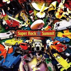 Super Rock★Summit～天国への階段～＜生産限定盤＞