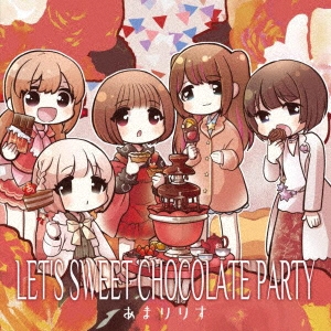 あまりりす/LET'S SWEET CHOCOLATE PARTY[SRIN-1179]
