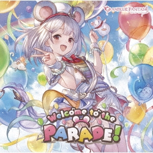 Welcome to the PARADE! ～GRANBLUE FANTASY～
