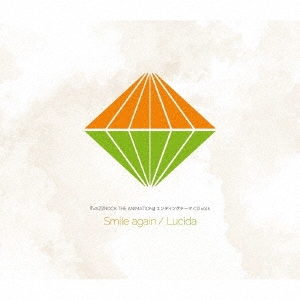 /VAZZROCK THE ANIMATION٥ǥ󥰥ơCD vol.5 Smile again/Lucida[TKPR-306]