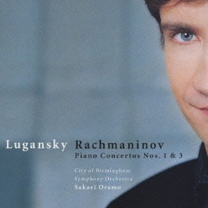 ラフマニノフ:ピアノ協奏曲第1番&第3番