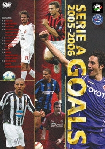 セリエA 2005-2006 ゴールズ