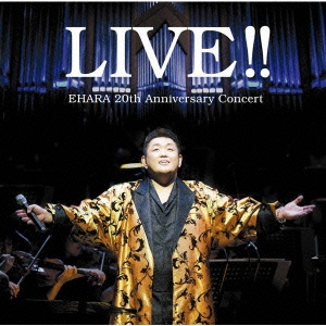 Live!!EHARA 20th Anniversary Concert