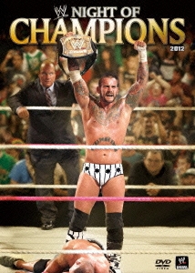 WWE ナイト・オブ・チャンピオンズ2012