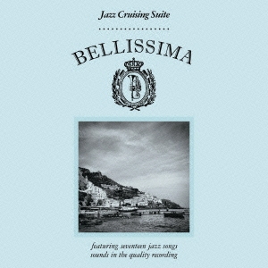Papik presents Cocktail Martino/BELLISSIMA Jazz Cruising Suite[IRJP-0055]