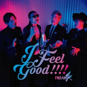 FREAK/I Feel Good!!!! CD+DVD[AQCD-77229B]