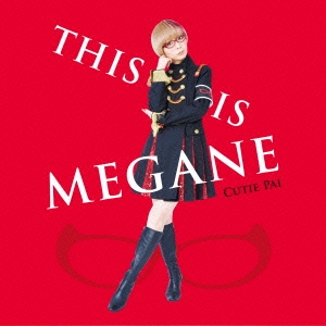 THIS IS MEGANE＜限定盤＞