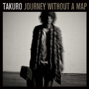 JOURNEY WITHOUT A MAP ［CD+DVD］