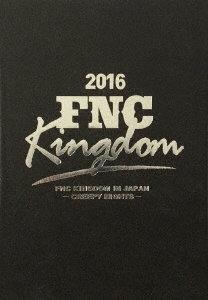 2016 FNC KINGDOM IN JAPAN -CREEPY NIGHTS- ［5DVD+豪華フォトブック+B3 ポスター］＜完全生産限定盤＞