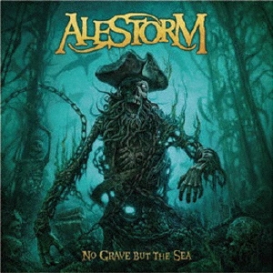 Alestorm/No Grave But The Sea[RBNCD-1232]
