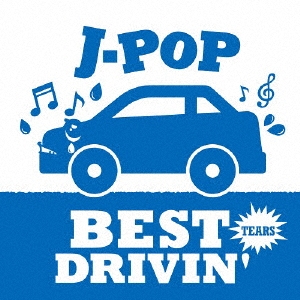 J-POP BEST DRIVIN Blue Tears[GRVY-194]