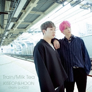 KISEOP&HOON (from U-KISS)/Train/Milk Tea CD+DVDϡ͡[AVCD-94112BX]