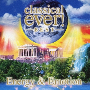 classical ever! -BEST- Energy & Emotion