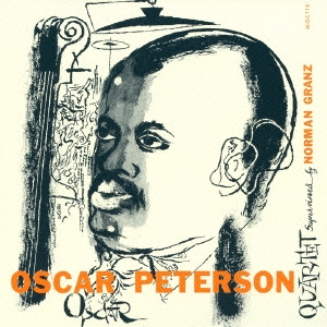 Oscar Peterson Quartet/オスカー・ピーターソン・カルテット＜初回 