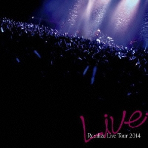 Re:alize Live Tour 2014＜通常盤＞