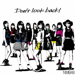 Don't look back! ［CD+DVD］＜通常盤Type-A/初回限定仕様＞
