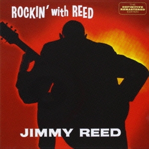 ROCKIN' WITH RED + I'M JIMMY REED + 6