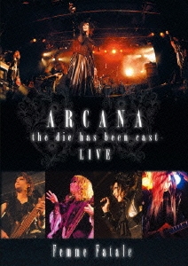 ARCANA -the die has been cast- LIVE