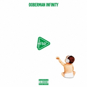DOBERMAN INFINITY 「#PLAY ［CD+DVD］」 CD