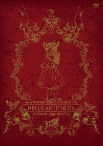 Royz WINTER ONEMAN TOUR 「HELLO,ANTITHESIS」 ～2017.01.07 Zepp DiverCity～＜初回限定盤＞