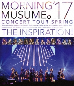 モーニング娘。'17 コンサートツアー春 ～THE INSPIRATION!～ ［Blu-ray Disc+ライブフォトブックレット］