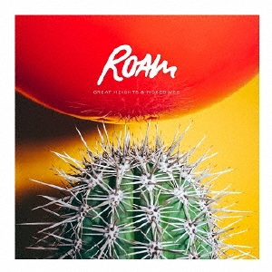 Roam/Great Heights u0026 Nosedives