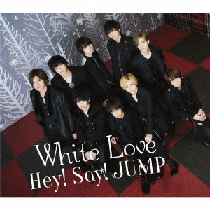 Hey! Say! JUMP/White Love̾ס[JACA-5712]