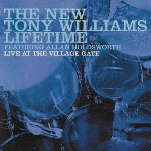 The New Tony Williams Lifetime feat.Allan Holdsworth/ライヴ ...