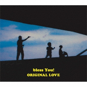 オリジナル・ラブ 「bless You! ［CD+フォトブック］＜完全生産限定盤＞」 CD