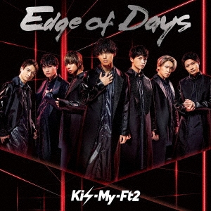 Kis-My-Ft2/Edge of Days＜通常盤＞[AVCD-94665]