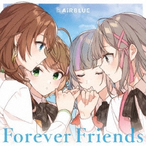 Forever Friends＜通常盤＞