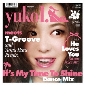 It's My Time To Shine - Dance Mix＜完全生産限定盤＞