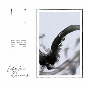 Libertine Dreams ［CD+Blu-ray Disc］＜初回限定盤＞