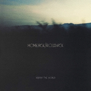HOMESICK/ROADSICK