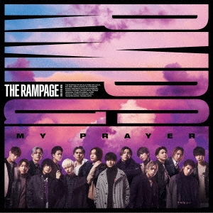 THE RAMPAGE from EXILE TRIBE/MY PRAYER[RZCD-77217]