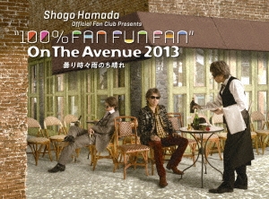 ON THE AVENUE 2013「曇り時々雨のち晴れ」 ［DVD+2CD］＜完全生産限定盤＞