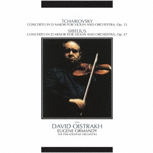 ダヴィド・オイストラフ/チャイコフスキーu0026シベリウス:ヴァイオリン協奏曲