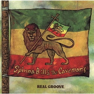 Spinna B-ill & The Cavemans/Real Groove