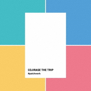 COJIRASE THE TRIP/#patchwork[AGGR-11]