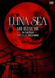 LUNA SEA/LUNA SEA GOD BLESS YOU One Night Dejavu2007.12.24 TOKYO DOME [AVBD-91520]