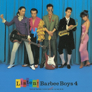 LISTEN！BARBEE BOYS 4