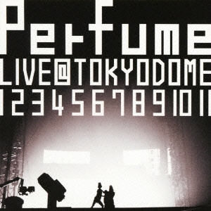 結成10周年、メジャーデビュー5周年記念! Perfume LIVE @東京ドーム「1 2 3 4 5 6 7 8 9 10 11」＜通常盤＞