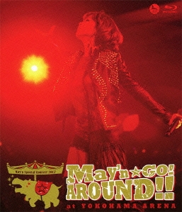 May'n special concert DVD 2012「May'n☆GO! AROUND!!」at 横浜アリーナ