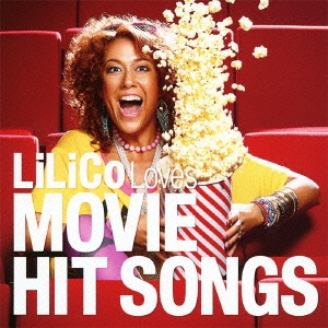 LiLiCo Loves MOVIE HIT SONGS